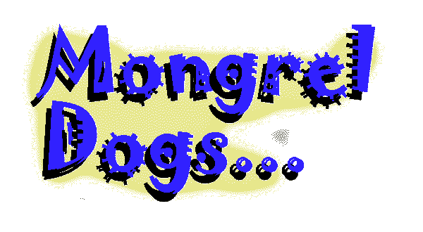 Mongrel Dogs